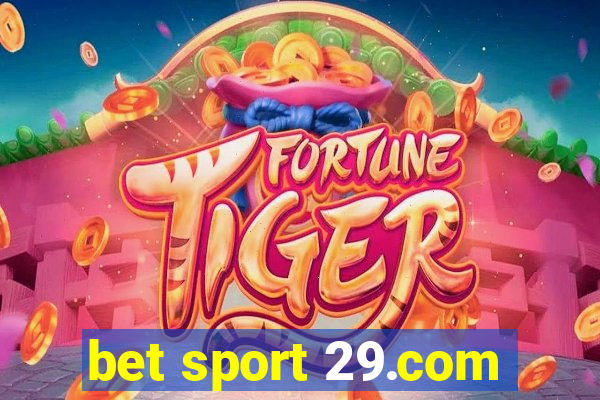 bet sport 29.com